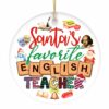 Santas Favorite English Literature Teacher Ornament