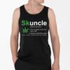 Skuncle Definition Funny Weed Pot Cannabis Marijuana Uncle Shirt 4 2