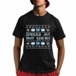 Spread Joy Not Germs Nurse Shirt