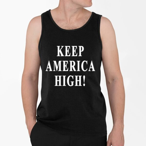 Stoner Barbie Keep America High Shirt 4 2