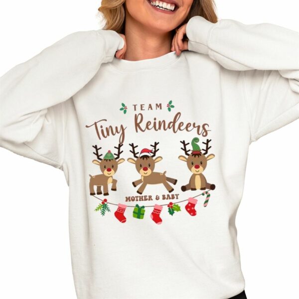 Team Tiny Reindeers Mother Baby Nurse Shirt 0 4