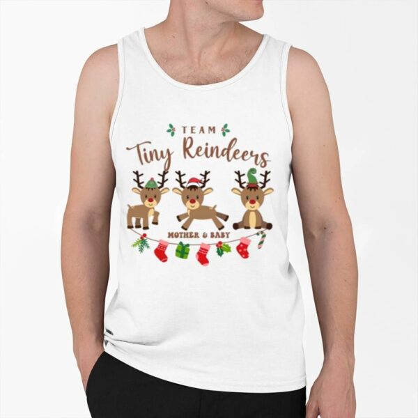 Team Tiny Reindeers Mother Baby Nurse Shirt 0 6