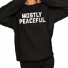 The Lectern Guy Mostly Peaceful Shirt 2 1