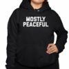 The Lectern Guy Mostly Peaceful Shirt 3 1