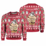 There's Some Ho's In This House Christmas Ugly Christmas Sweater