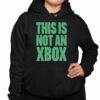 This Is Not An Xbox Shirt 3 1