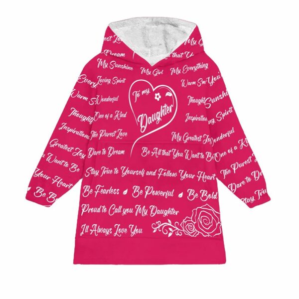 To My Daughter Blanket Hoodie