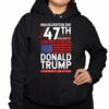 Trump 47th President Of United State Donald Trump January 20 2025 Shirt 3 1