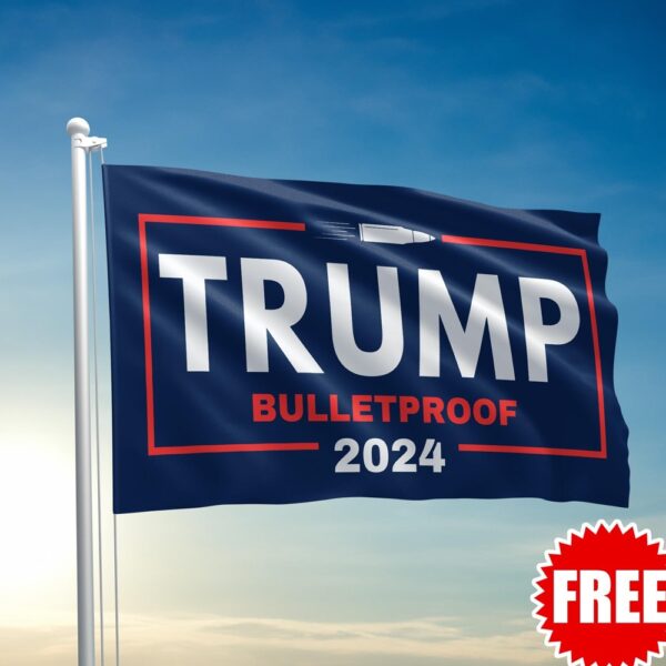 Trump Bulletproff 2024 Flag