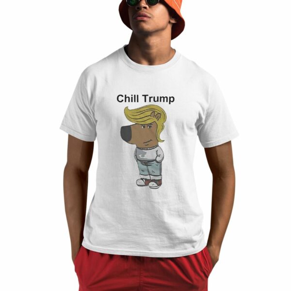 Trump Chill Guy Meme Shirt 0 1