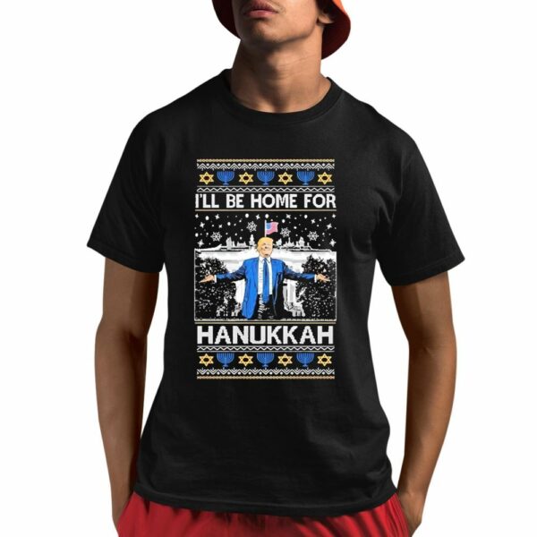 Trump I'll Be Home For Hanukkah Ugly Christmas 2024 Shirt