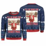 I'll Be Home For Christmas Trump Ugly Christmas Sweater