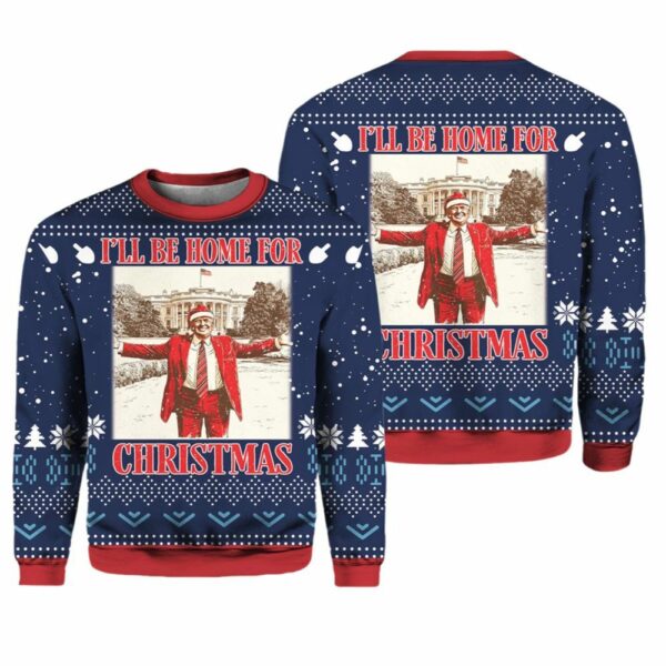 Trump Ill Be Home For Christmas Ugly Christmas Sweater 1 2