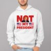 Trump Not My President Shirt 4 1