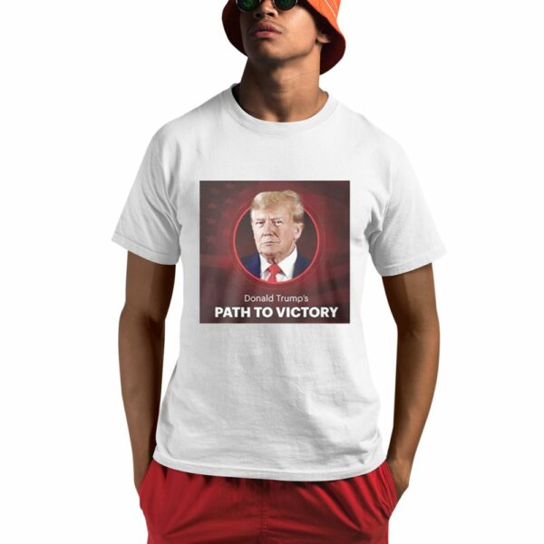 Trump Path To Victory 2024 Shirt 0 1