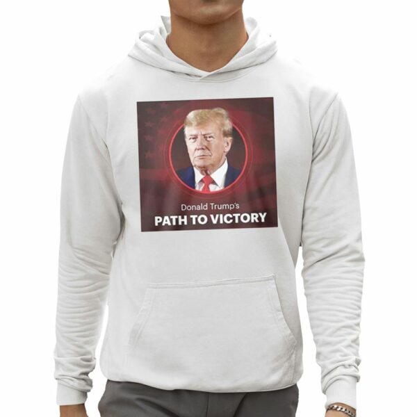 Trump Path To Victory 2024 Shirt 0 5