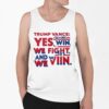 Trump Vance Yes We Win We Fight And We Win Shirt 0 6