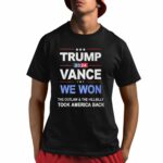 Trump Vance 2024 We Won The Outlaw and The Hillbilly Took America Back Shirt
