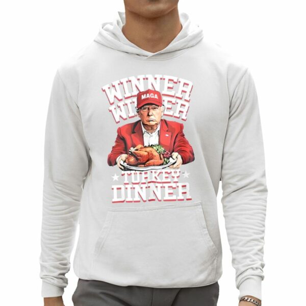 Trump Winner Winner Maga Turkey Dinner Shirt 0 5