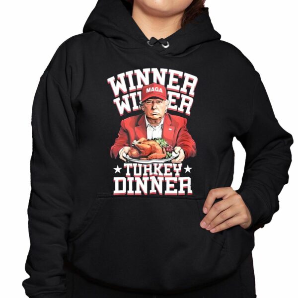 Trump Winner Winner Turkey Dinner Shirt 3 1