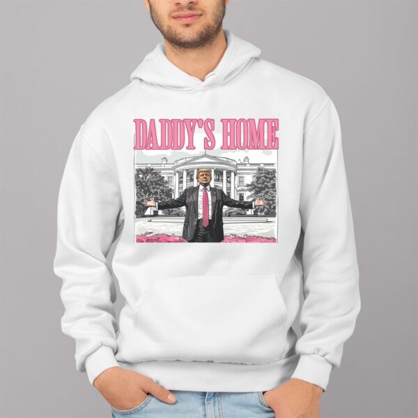 Trump Won Daddys Home Shirt 4 1