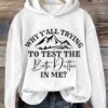 Womens Why Y All Trying To Test The Beth Dutton In Me Casual TV Show Hoodie 1