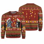 You Just Fold It In Funny Ugly Christmas Sweater