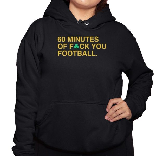 60 Minutes Of Fuck You Football Shirt 3 1