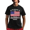 A Pledge A Day Keeps The Commies Away Shirt 1 1