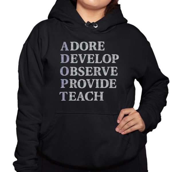 Adore Develop Observe Provide Teach Adoption Shirt 3 1