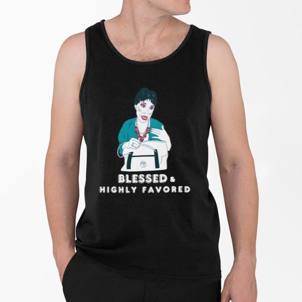 Aunt Pam Blessed Highly Favored Shirt 4 2