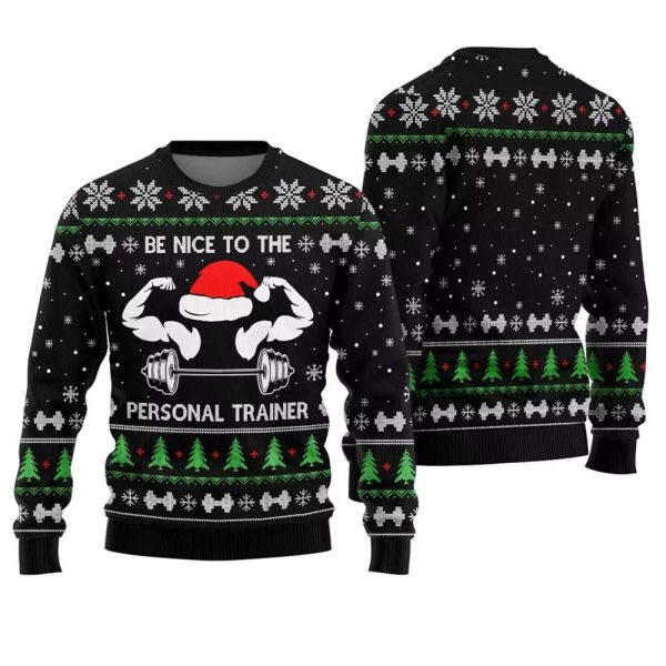 Be Nice To The Personal Trainer Fitness Christmas Sweater 1 1