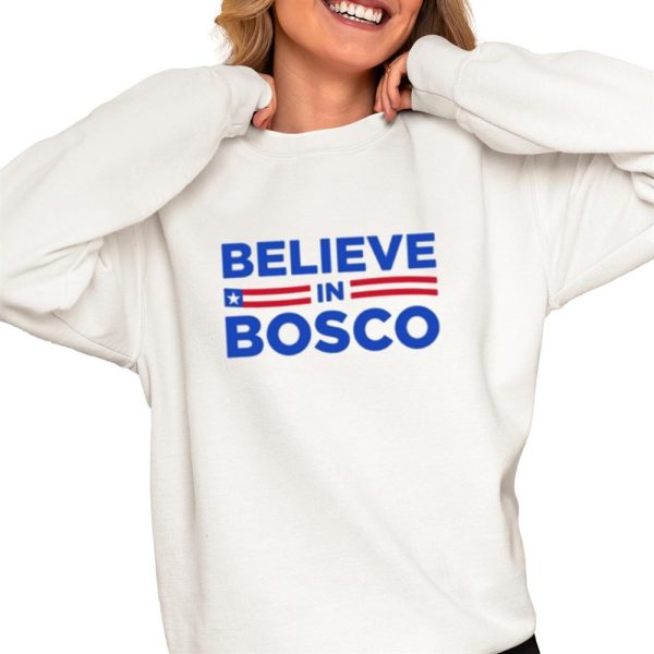 Believe In Bosco Shirt 0 4