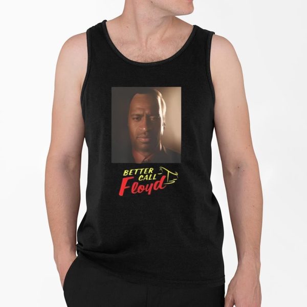 Better Call Floyd Shirt 4 2