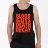 Blood Guts Death Decay Shirt 4 2