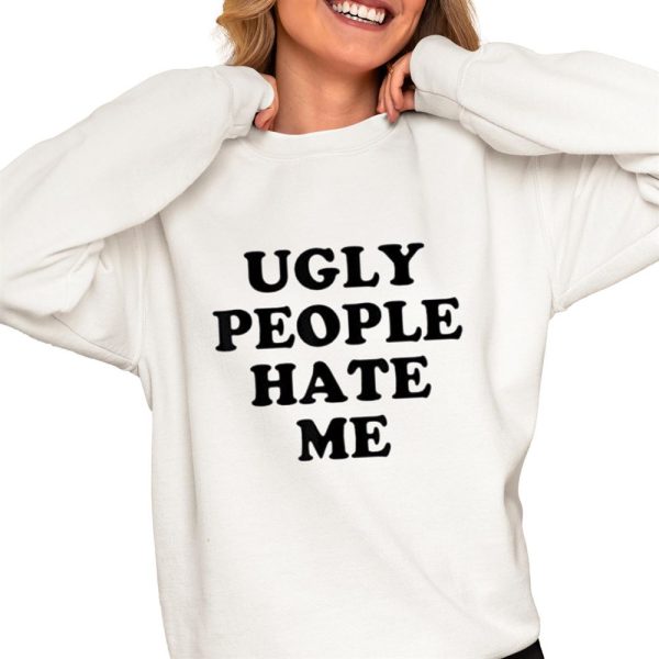 Boochie is the Name Ugly People Hate Me Shirt 0 4