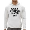 Boochie is the Name Ugly People Hate Me Shirt 0 5