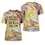 Broken Crayons Still Color All Over Print Shirt