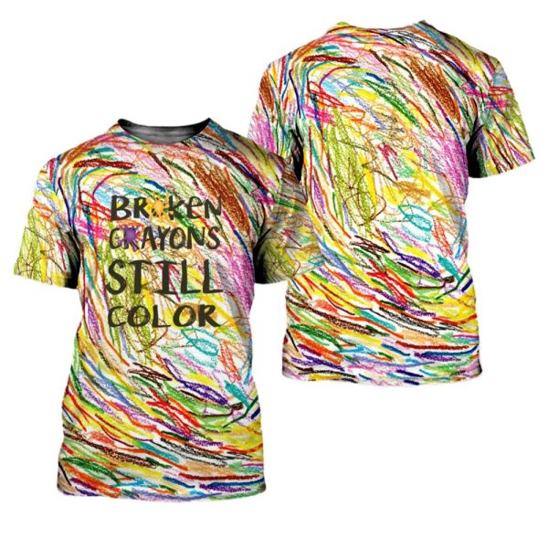 Broken Crayons Still Color All Over Print Shirt 1 1