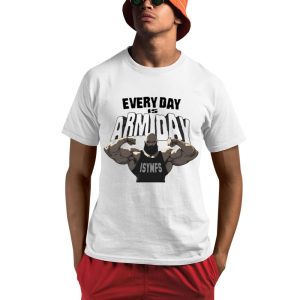 C.T.Ali.Fletcher Wearing Every Day Is Arm Day Isymfs Shirt