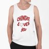 Chineke Loves You Shirt 0 6