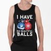 Dan Campbell I Have Big Beautiful Balls Shirt 4 2