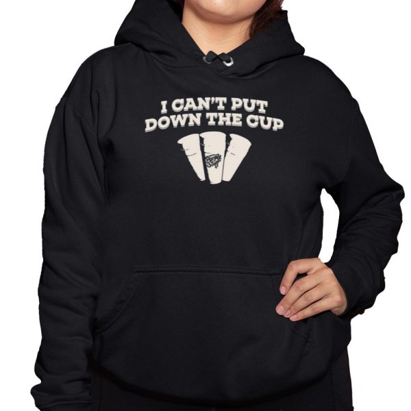 Dave Blunts I Cant Put Down The Cup Shirt 3 1