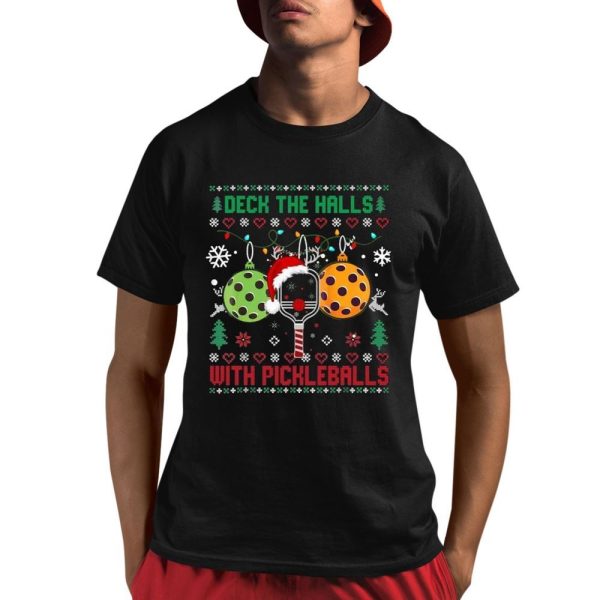 Deck The Halls With Pickleball Ugly Christmas XMas Shirt 1 1