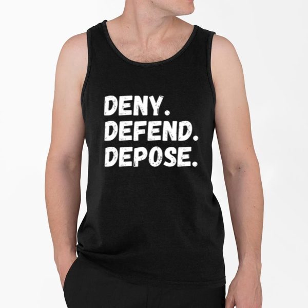 Deny Defend Depose Shirt 4 2