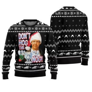 Dont Hog the Nog Clark Griswold Christmas Sweater 1 1