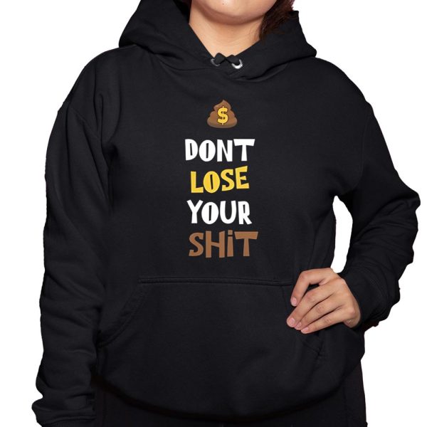 Dont Lose Your Shit Shirt 3 1