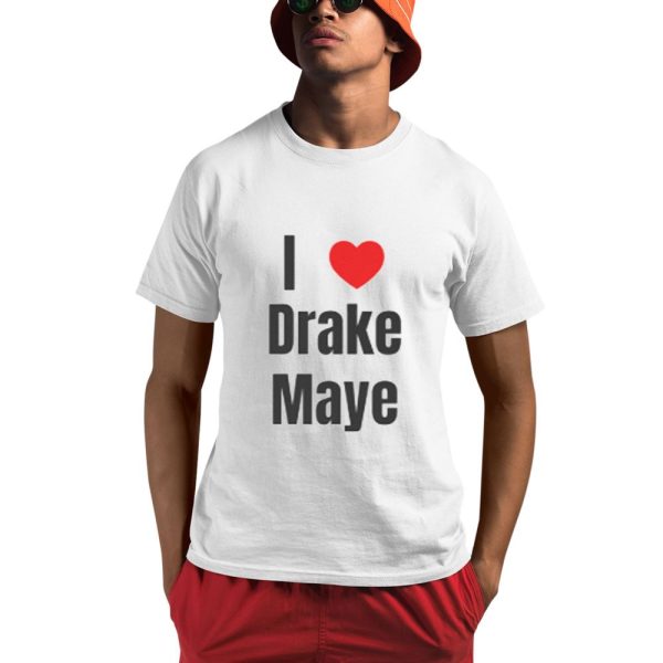 Drake Maye Wearing I Love Drake Maye Shirt 0 1