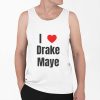 Drake Maye Wearing I Love Drake Maye Shirt 0 6