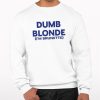 Dumb Blonde Im Brunette Shirt 0 3